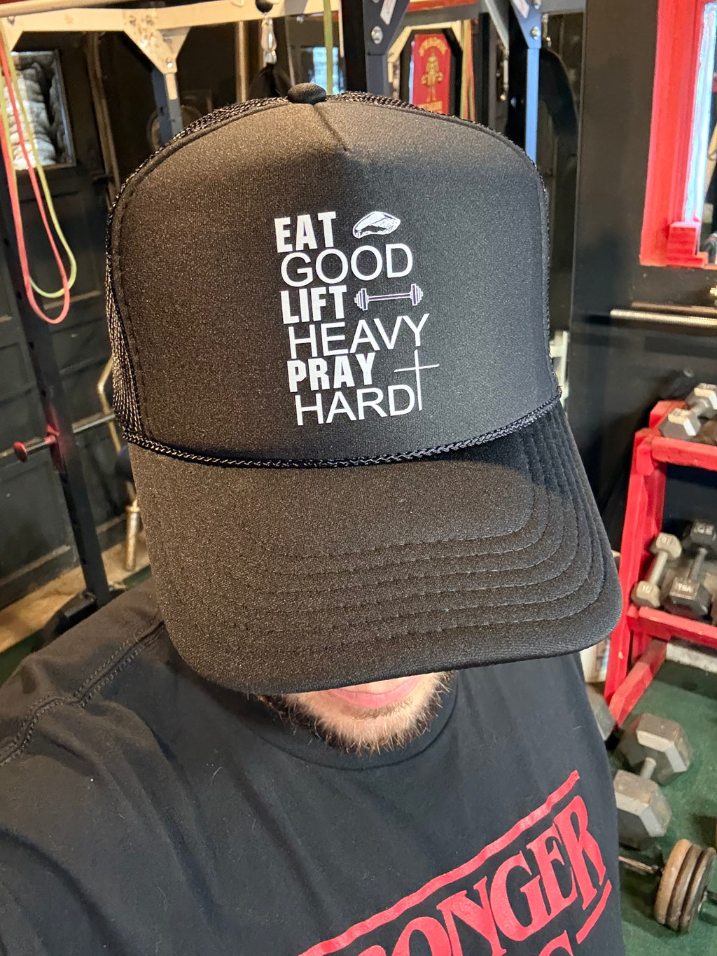 Eat Good Lift Heavy Pray Hard Foam Trucker Hat
