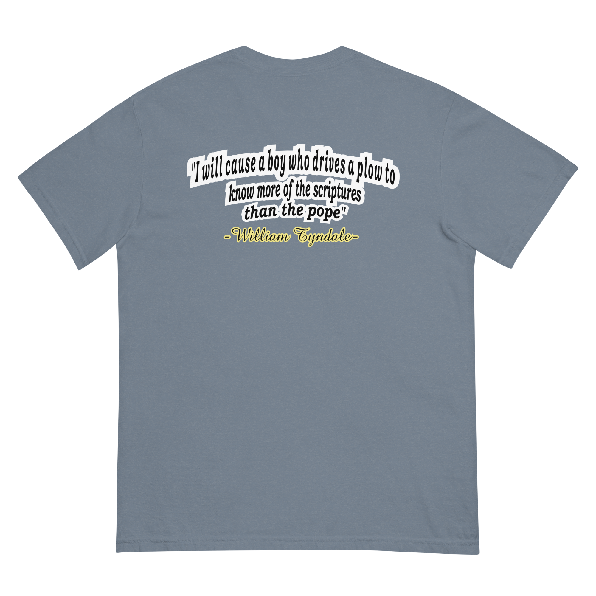 Men of God - William Tyndale Tee